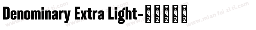 Denominary Extra Light字体转换